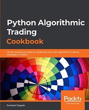 portada Python Algorithmic Trading Cookbook: All the Recipes you Need to Implement Your own Algorithmic Trading Strategies in Python 
