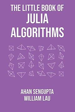 portada The Little Book of Julia Algorithms: A Workbook to Develop Fluency in Julia Programming (in English)