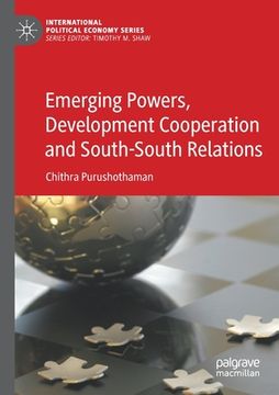 portada Emerging Powers, Development Cooperation and South-South Relations (en Inglés)