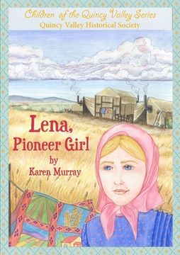 portada Lena, Pioneer Girl (en Inglés)