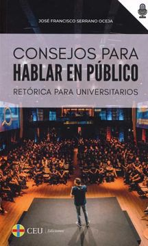 portada Consejos Para Hablar en Público: Retórica Para Universitarios: 4 (Comunicación) (in Spanish)