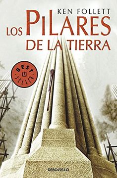 portada Los Pilares de la Tierra (Saga los Pilares de la Tierra 1) (in Spanish)