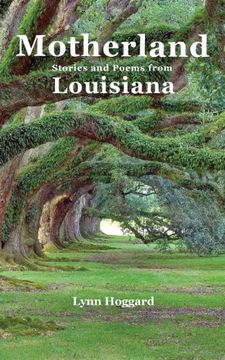 portada Motherland, Stories and Poems from Louisiana (en Inglés)