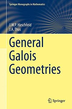 portada General Galois Geometries (Springer Monographs in Mathematics)