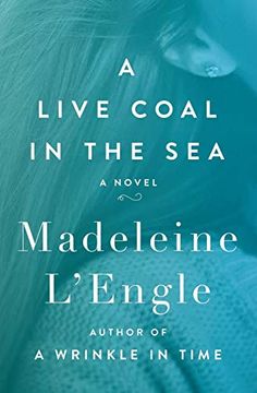 portada A Live Coal in the Sea: A Novel (en Inglés)