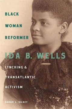portada Black Woman Reformer: Ida b. Wells, Lynching, and Transatlantic Activism (in English)