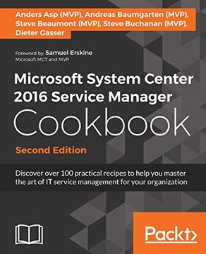 portada Microsoft System Center 2016 Service Manager Cookbook - Second Edition: Click Here to Enter Text. (en Inglés)