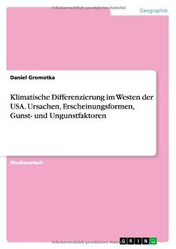portada Klimatische Differenzierung im Westen der USA. Ursachen, Erscheinungsformen,  Gunst- und Ungunstfaktoren (German Edition)