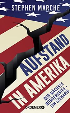 portada Aufstand in Amerika: Der Nächste Bürgerkrieg - ein Szenario. Die Brisante Reportage Über die Gespaltenen usa (in German)