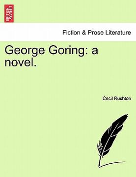 portada george goring: a novel. (en Inglés)