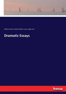 portada Dramatic Essays (in English)