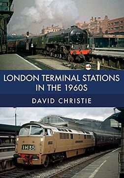 portada London Terminal Stations in the 1960s (en Inglés)