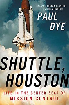 portada Shuttle, Houston: My Life in the Center Seat of Mission Control (en Inglés)