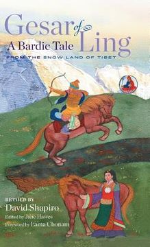 portada Gesar of Ling: A Bardic Tale from the Snow Land of Tibet (en Inglés)