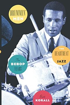portada Drummin' Men: The Heartbeat of Jazz: The Bebop Years (in English)