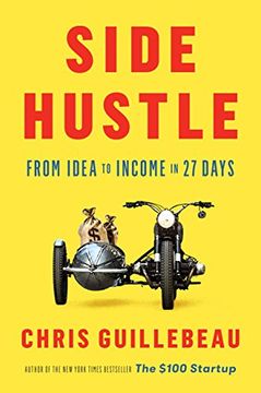 portada Side Hustle: From Idea to Income in 27 Days (en Inglés)