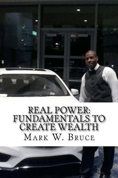 portada Real Power: Fundamentals to Create Wealth (en Inglés)
