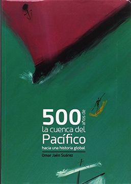 portada 500 Años de la Cuenca del Pacífico (in Spanish)