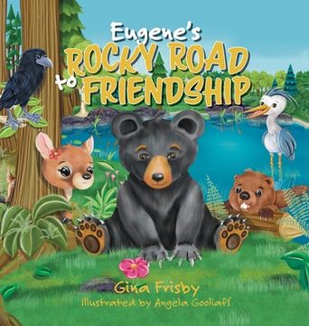 portada Eugene's Rocky Road to Friendship (en Inglés)