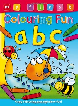 portada My First Colouring fun - Abc: Copy the Colors to Complete the Pictures (in English)