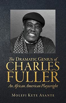 portada The Dramatic Genius of Charles Fuller; An African American Playwright (in English)