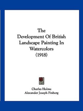 portada the development of british landscape painting in watercolors (1918) (en Inglés)
