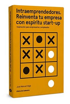 portada Intraemprendedores. Reinventa tu Empresa con Espíritu Start [Próxima Aparición] (in Spanish)