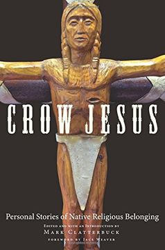 portada Crow Jesus: Personal Stories of Native Religious Belonging (en Inglés)