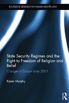 portada State Security Regimes and the Right to Freedom of Religion and Belief: Changes in Europe Since 2001