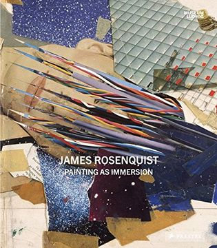 portada James Rosenquist: Painting as Immersion (en Inglés)
