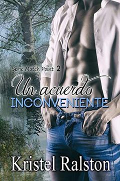 portada Un Acuerdo Inconveniente: Volume 2 (Match Point) (in Spanish)