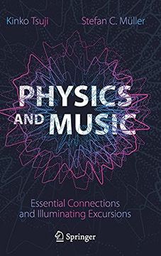 portada Physics and Music: Essential Connections and Illuminating Excursions (en Inglés)