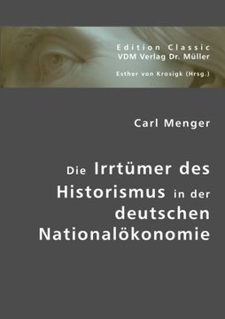 portada Die Irrtümer des Historismus in der deutschen Nationalökonomie
