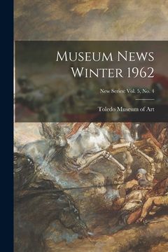 portada Museum News Winter 1962; New Series: vol. 5, no. 4 (en Inglés)