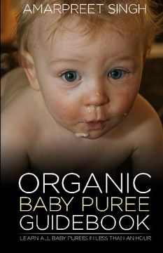 portada Organic Baby Puree Guid: Learn all baby purees in less than an hour