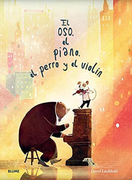 portada Oso, el Piano, el Perro y el Violín (in Spanish)