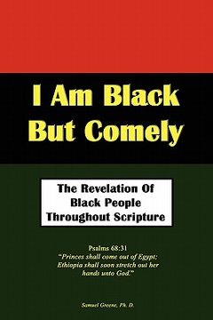 portada i am black but comely - the revelation of black people in scripture (en Inglés)