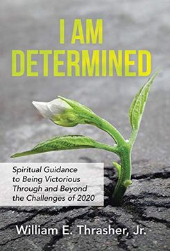 portada I am Determined: Spiritual Guidance to Being Victorious Through and Beyond the Challenges of 2020 (en Inglés)