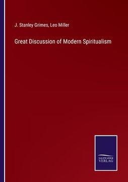 portada Great Discussion of Modern Spiritualism (en Inglés)