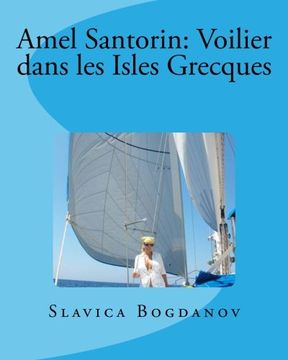portada Amel Santorin: Voilier dans les Isles Grecques
