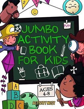portada Jumbo Activity Book for Kids Ages 4-8: 100+ fun Activities With Coloring, dot to Dot, Mazes and More! 