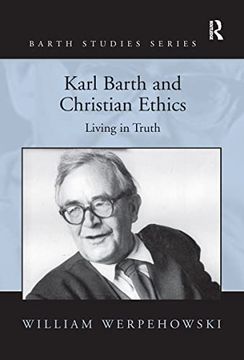 portada Karl Barth and Christian Ethics: Living in Truth (en Inglés)