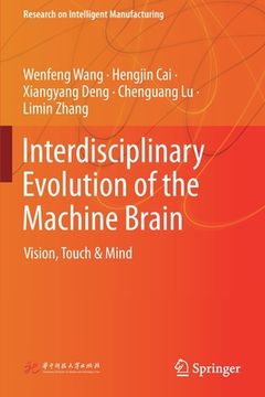 portada Interdisciplinary Evolution of the Machine Brain: Vision, Touch & Mind (in English)