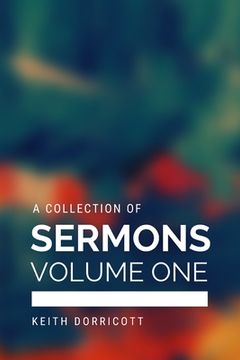 portada A Collection of Sermons: Volume 1 (en Inglés)