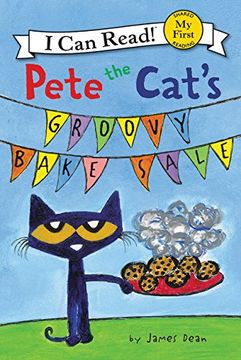 portada Pete the Cat's Groovy Bake Sale (i can Read! My First Shared Reading) 