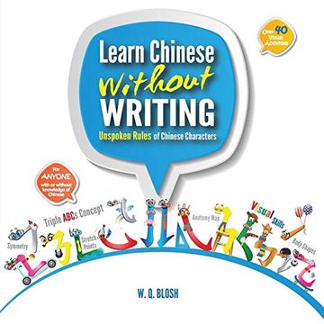 portada Learn Chinese Without Writing: Unspoken Rules of Chinese Characters (Learn Chinese Visually)
