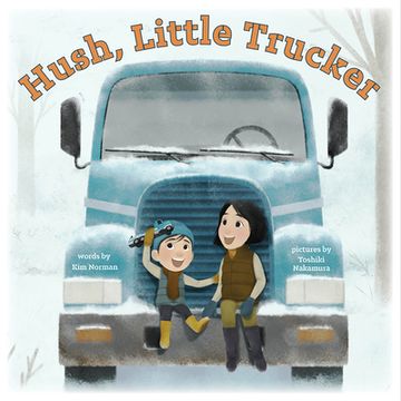 portada Hush, Little Trucker 