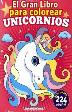 portada El Gran Libro Para Colorear. Unicornios (in Spanish)