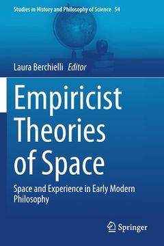 portada Empiricist Theories of Space: Space and Experience in Early Modern Philosophy (en Inglés)