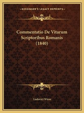 portada Commentatio De Vitarum Scriptoribus Romanis (1840) (in Latin)